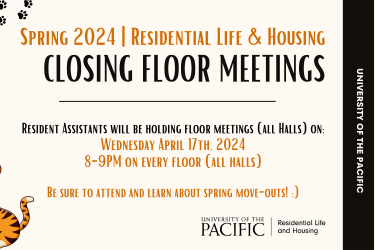 A flyer showing that the closing floor meetings for housing will be on April 17th from 8-9 PM in every community.